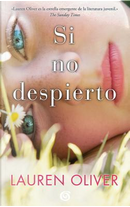 Si no despierto / Before I Fall by Lauren Oliver