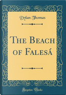 The Beach of Falesá (Classic Reprint) by Dylan Thomas