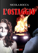 L'ostaggio by Nicola Rocca