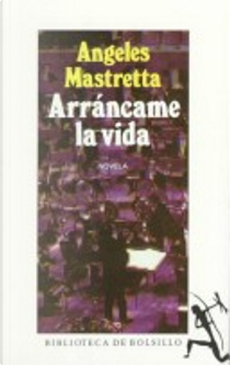 Arrancame la Vida