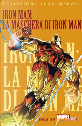 Iron Man: La maschera di Iron Man by Alitha Martinez, Joe Quesada, Sean Chen