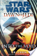 Into the Void: Star Wars (Dawn of the Jedi) by Tim Lebbon