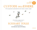 Custodi dell'essere by Eckhart Tolle