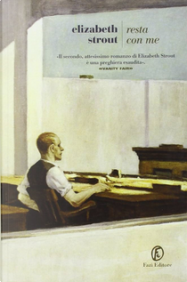 Resta con me by Elizabeth Strout