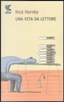 Una vita da lettore by Nick Hornby