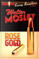 Rose gold by Walter Mosley