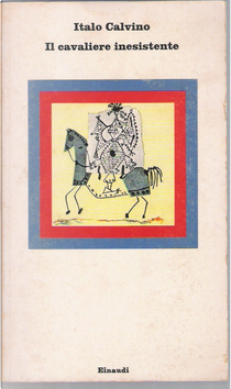 Il cavaliere inesistente by Italo Calvino