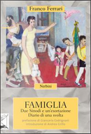 Famiglia. Due Sinodi e un'esortazione. Diario di una svolta by Franco Ferrari