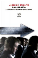 Bancarotta. L'economia globale in caduta libera by Joseph E. Stiglitz