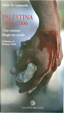 Palestina 1881-2006 by Fabio De Leonardis