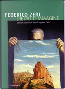Dietro l'immagine by Federico Zeri