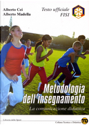 Metodologia dell'insegnamento by Alberto Cei, Alberto Medella