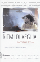 Ritmi di veglia by Raffaella D'Elia