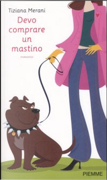 Devo comprare un mastino by Tiziana Merani