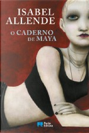 O caderno de Maya by Isabel Allende