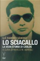Lo sciacallo by Ilic Ramírez Sanchez