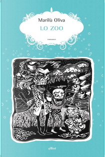 Lo zoo by Marilù Oliva