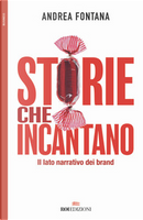 Storie che incantano by Andrea Fontana
