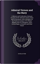 Admiral Vernon and the Navy by Douglas Ford