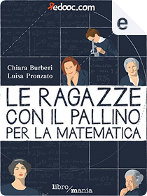 Le ragazze con il pallino per la matematica by Chiara Burberi, Luisa Pronzato