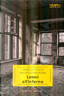 Lassù all'inferno by Franco Foschi, Maurizio Matrone