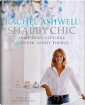Shabby Chic by Rachel Ashwell