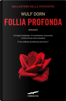 Follia profonda by Wulf Dorn
