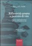 Riflessività umana e percorsi di vita. Come la soggettività umana influenza la mobilità sociale by Margaret S. Archer