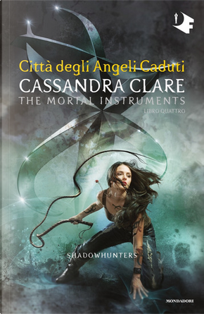 Shadowhunters. Città degli angeli caduti by Cassandra Clare