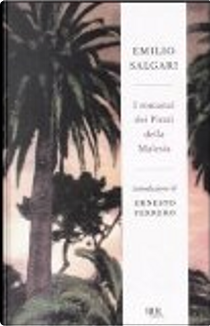 I romanzi dei pirati della Malesia by Emilio Salgari