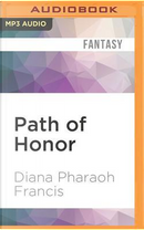 Path of Honor by Diana Pharaoh Francis