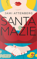 Santa Mazie by Jami Attenberg