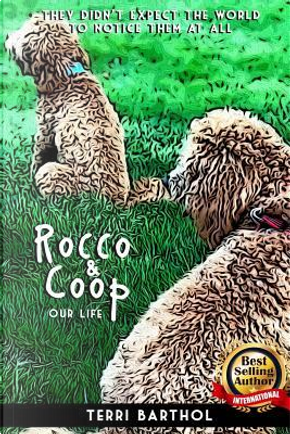 Rocco and Coop by Terri Barthol