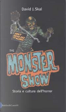 The Monster Show by David J. Skal