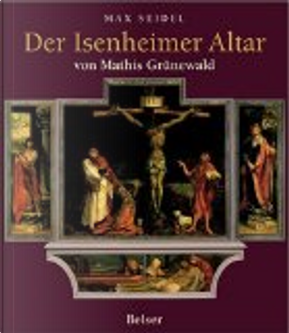 Der Isenheimer Altar by Max Seidel
