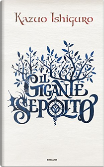 Il gigante sepolto by Kazuo Ishiguro