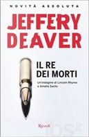 Il re dei morti by Jeffery Deaver