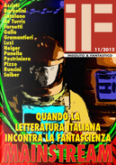 IF - Insolito & Fantastico n. 11 by Ada Neiger, Alfredo Luzi, Arielle Saiber, Carlo Bordoni, Claudio Asciuti, Domenico Gallo, G.F. Pizzo, Gianfranco De Turris, Giuseppe Panella, Monica Farnetti, Renato Pestriniero, Riccardo Gramantieri, Roberto Barbolini, Romolo Runcini, S. Rebora, V. Tripi, Walter Catalano