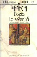 L'ozio - La serenità by Lucius Anneus Seneca