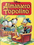 Almanacco Topolino Panini n. 1 by Byron Erickson, Giorgio Pezzin, Kari Korhonen, Lars Jensen, Romano Scarpa, Vic Lockman