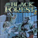 The Black Forest Book 2 by Neil Vokes, Robert Tinnell, Todd Livingston