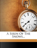 A Siren of the Snows... by Stanley Shaw