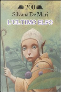L'ultimo elfo by Silvana De Mari