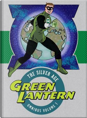 Green Lantern the Silver Age Omnibus 1 by John Broome