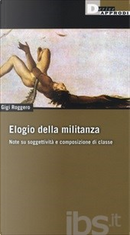 Elogio della militanza by Gigi Roggero