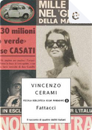 Fattacci by Vincenzo Cerami