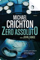 Zero Assoluto by Michael Crichton