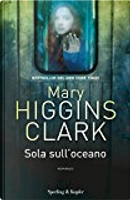 sola sull'oceano by Mary Higgins Clark