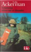 Tchernobyl, retour sur un désastre by Galia Ackerman