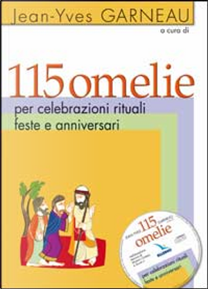 Centoquindici omelie per celebrazioni rituali, feste e anniversari